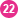 22