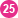 25